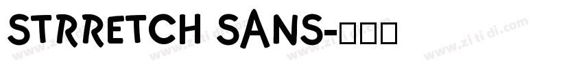 STRRETCH SANS字体转换